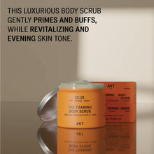 Load image into Gallery viewer, AKT The Foaming Body Scrub SC.01 Orange Grove 250ml