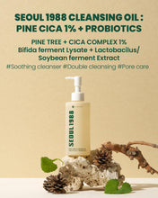 Load image into Gallery viewer, K-SECRET SEOUL 1988 Pine Cica 1% + Probiotics Cleansing Oil 200ml