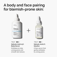 Load image into Gallery viewer, The Ordinary Salicylic Acid 0.5% Body Serum 240ml