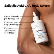 Load image into Gallery viewer, The Ordinary Salicylic Acid 0.5% Body Serum 240ml